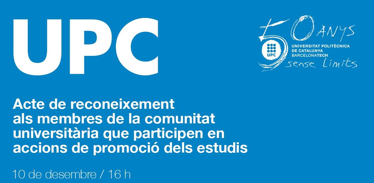 Acte d'agraïment als membres de la comunitat UPC que participen en accions de promoció dels estudis